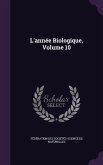 L'année Biologique, Volume 10