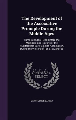 The Development of the Associative Principle During the Middle Ages - Barker, Christopher