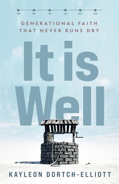 It is Well - Dortch-Elliott, Kayleon