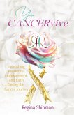 You CANCERvive! You CANCERvive!
