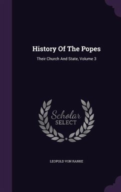 History Of The Popes - Ranke, Leopold von