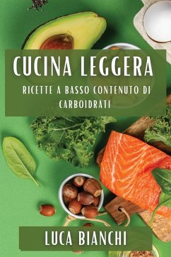 Cucina Leggera - Bianchi, Luca