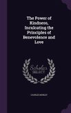 The Power of Kindness, Inculcating the Principles of Benevolence and Love