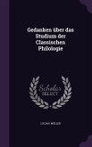 Gedanken über das Studium der Classischen Philologie