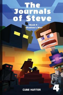The Journals of Steve Book 4 - Cube Hunter