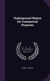 Underground Waters for Commercial Purposes