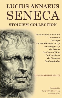 Lucius Annaeus Seneca Stoicism Collection - Seneca, Lucius Annaeus