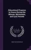 Educational Progress in Greece During the Minoan, Mycenaean, and Lyric Periods