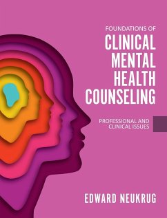 Foundations of Clinical Mental Health Counseling - Neukrug, Edward