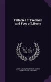 Fallacies of Freemen and Foes of Liberty