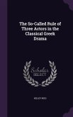 The So-Called Rule of Three Actors in the Classical Greek Drama