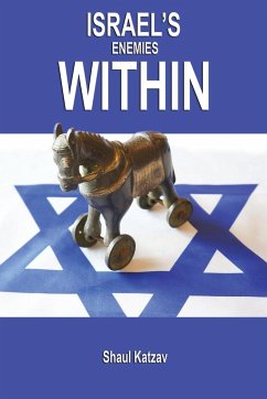 Israel's Enemies Within - Katzav, Shaul