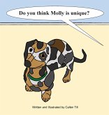 Do You Think Molly Is Unique? Do You Think Molly Is Unique?