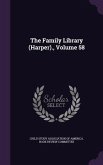 The Family Library (Harper)., Volume 58