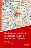 The Palgrave Handbook of Global Migration in International Business (eBook, PDF)