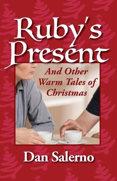 Ruby's Present and Other Warm Tales of Christmas - Salerno, Dan