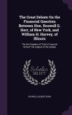 The Great Debate on the Financial Question Between Hon. Roswell G. Horr, of New York, and William H. Harvey, of Illinois: The Six Chapters of Coin's F