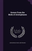 Scenes from the Birds of Aristophanes