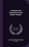 Formulas and Constants for gas Engine Design ..