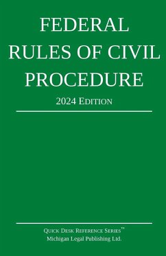 Federal Rules of Civil Procedure; 2024 Edition - Michigan Legal Publishing Ltd.