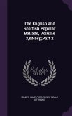 The English and Scottish Popular Ballads, Volume 3, Part 2