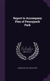 Report to Accompany Plan of Pennypack Park
