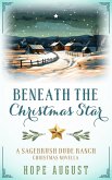 Beneath the Christmas Star (Sagebrush Dude Ranch, #3) (eBook, ePUB)