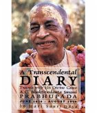 A Transcendental Diary: Travels with His Divine Grace A.C. Bhaktivedanta Swami Prabhupada: Volume Three (eBook, ePUB)