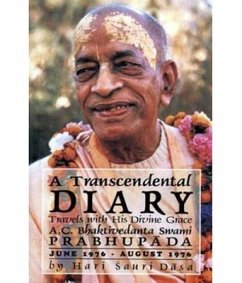 Cover A Transcendental Diary: Travels with His Divine Grace A.C. Bhaktivedanta Swami Prabhupada: Volume Three (eBook, ePUB)