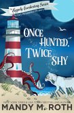 Once Hunted, Twice Shy: A Cozy Paranormal Mystery (The Happily Everlasting Series, #2) (eBook, ePUB)