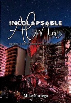 Alma Incolapsable (eBook, ePUB) - Noriega, Mike