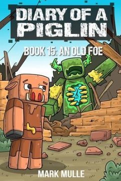 Diary of a Piglin Book 15 (eBook, ePUB) - Mulle, Mark