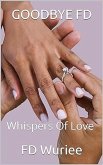 GOODBYE FD: Whispers of Love (eBook, ePUB)