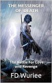 The Messenger of Death: The Battle For Love and Revenge (eBook, ePUB)