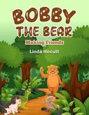 Bobby The Bear (eBook, ePUB)