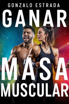 Cover Ganar Masa Muscular (eBook, ePUB)