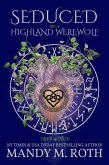 Seduced by the Highland Werewolf (Druid Series, #5) (eBook, ePUB)