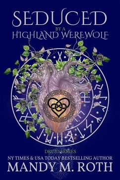 Seduced by the Highland Werewolf (Druid Series, #5) (eBook, ePUB) - Roth, Mandy M.