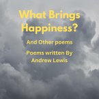 What Bring Happiness? And Other Poems (eBook, ePUB)