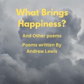 What Bring Happiness? And Other Poems (eBook, ePUB) What Bring Happiness? And Other Poems (eBook, ePUB)