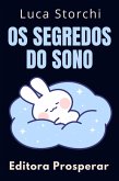 Os Segredos Do Sono (Coleção Vida Equilibrada, #2) (eBook, ePUB) Os Segredos Do Sono (Coleção Vida Equilibrada, #2) (eBook, ePUB)