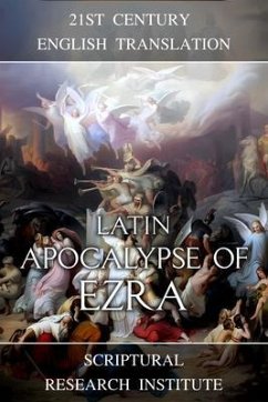 Latin Apocalypse of Ezra (eBook, ePUB) - Institute, Scriptural Research