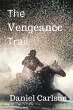 The Vengeance Trail (eBook, ePUB) - Bild 1