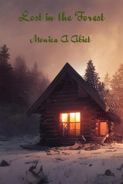 Lost in the Forest (eBook, ePUB) - Abiet, Monica A