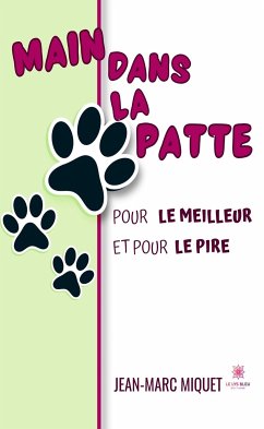 Main dans la patte (eBook, ePUB) - Miquet, Jean-Marc