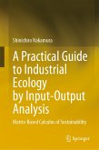 A Practical Guide to Industrial Ecology by Input-Output Analysis (eBook, PDF)