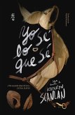 Yo sé lo que sé (eBook, ePUB)