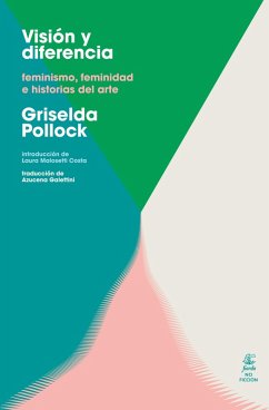 Visión y diferencia (eBook, ePUB) - Pollock, Griselda