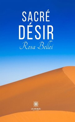 Sacré désir (eBook, ePUB) - Bellei, Rosa