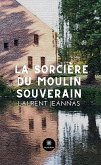 La sorcière du moulin souverain (eBook, ePUB)